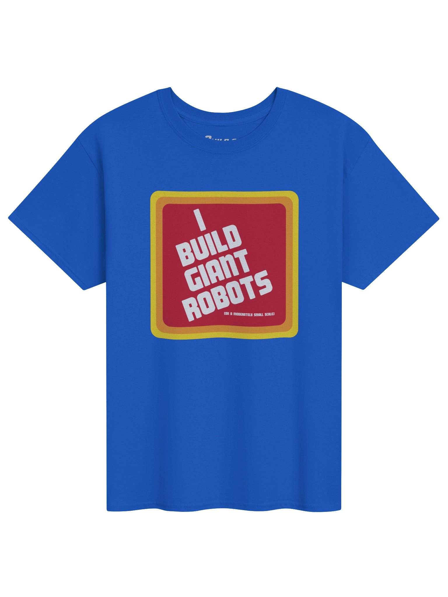I Build Giant Robots - Retro - T-Shirt product image (1)