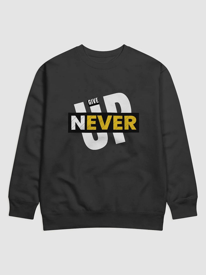 Never Give Up Cover Sweatshirt product image (5)