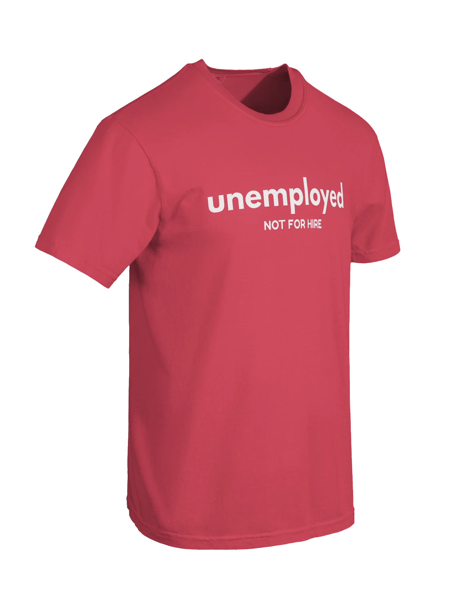 Unemployed Not For Hire Tee product image (22)