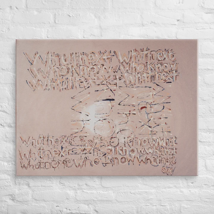 Whut Next on Canvas (24" x 32") product image (2)
