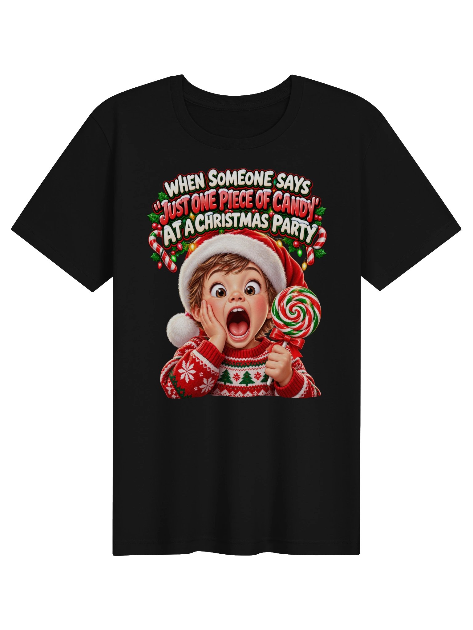 WHEN SOMEONE SAYS “JUST ONE PIECE OF CANDY” AT A CHRISTMAS PARTY product image (1)