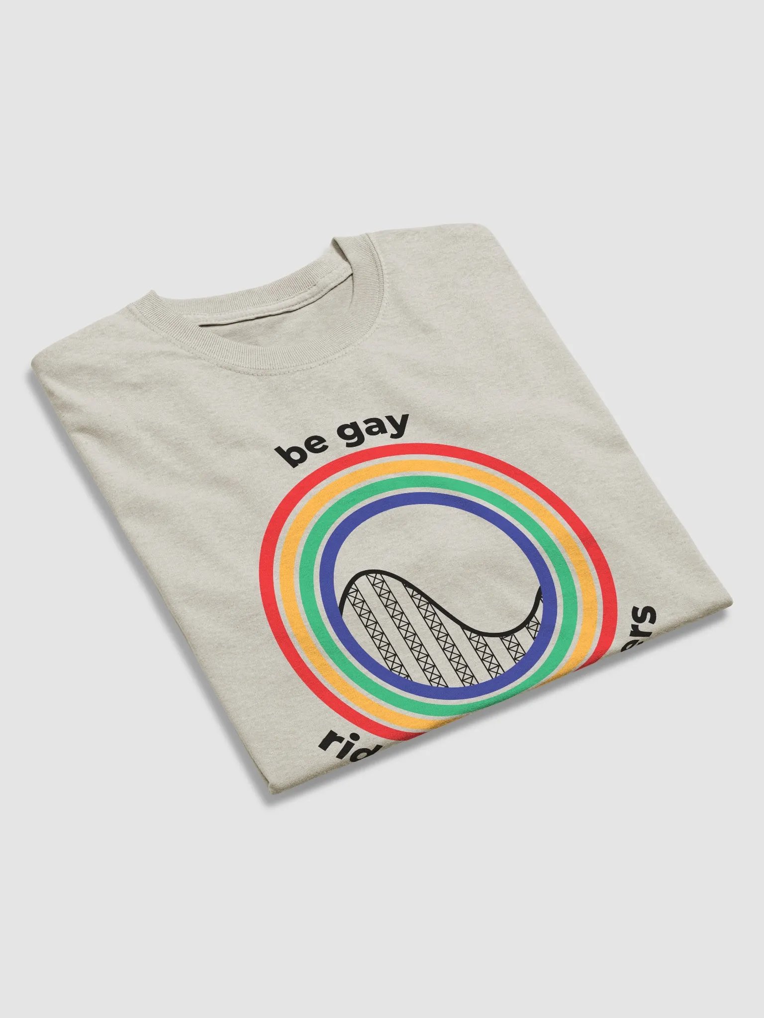 Be Gay, Ride Rollercoasters (light - 100% cotton) product image (4)