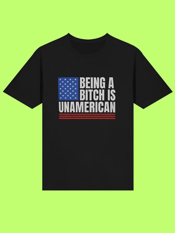 This Being A Bitch Is Unamerican shirt product image (212)