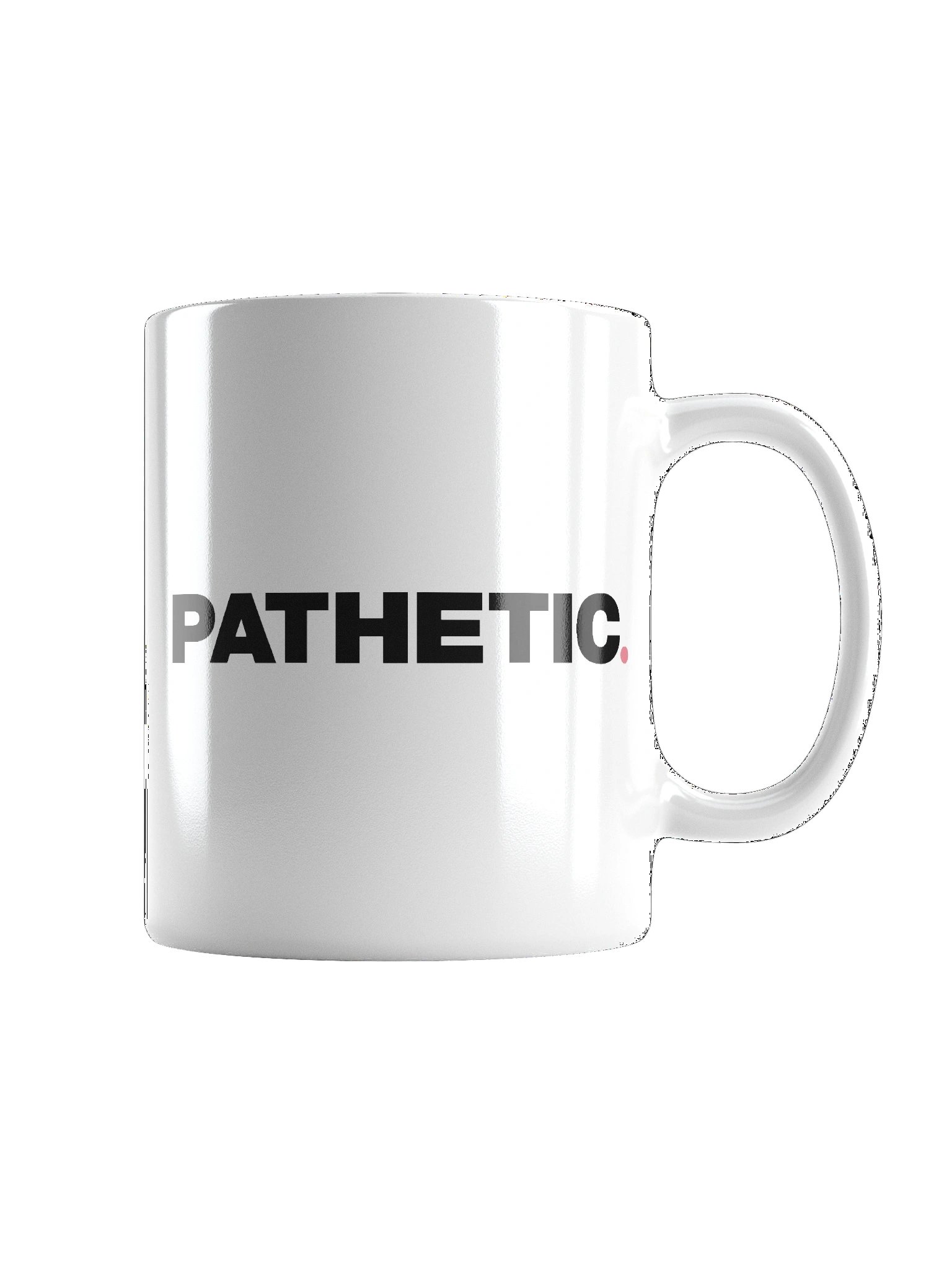 Pathetic Mug product image (3)