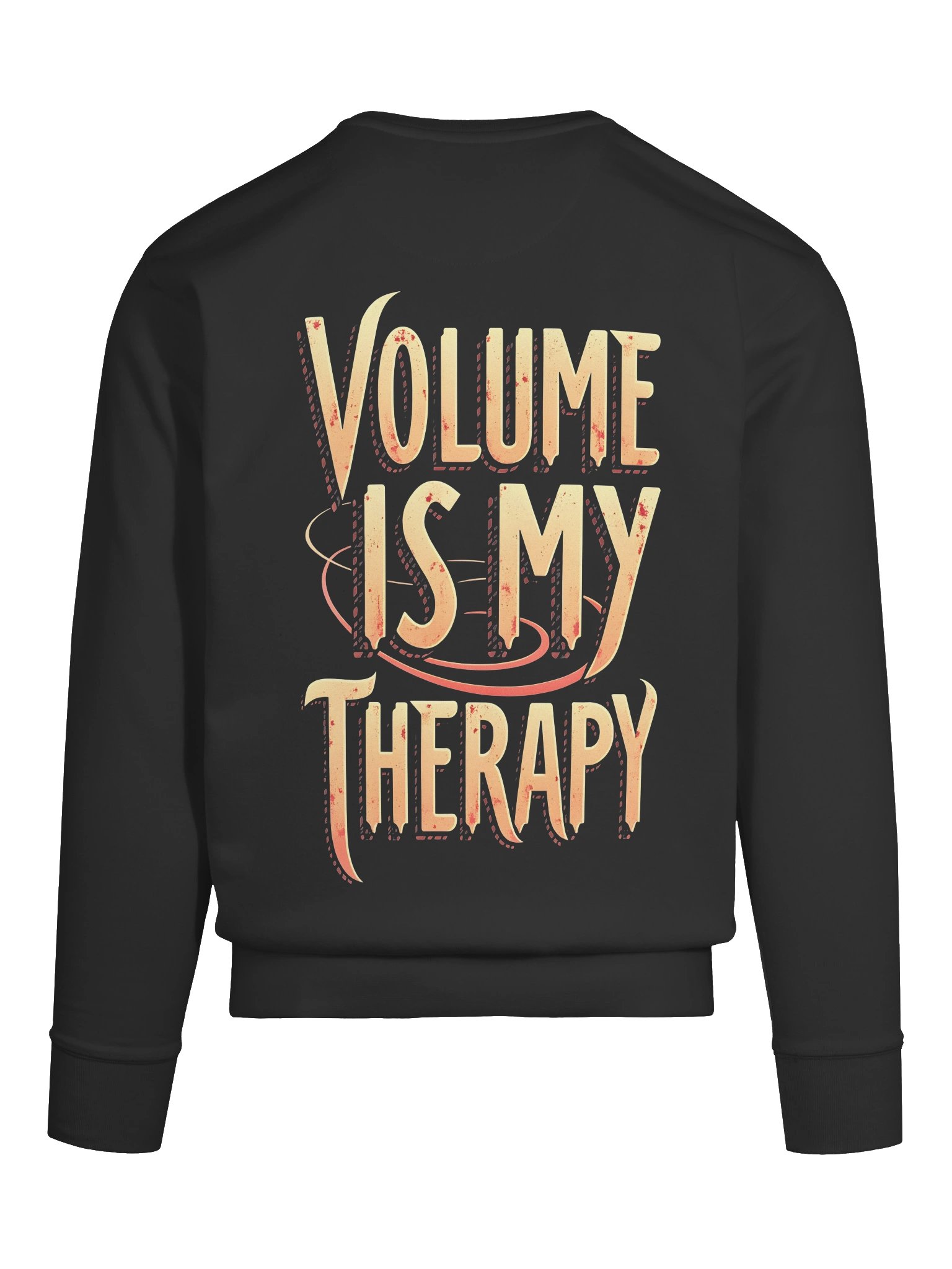 "Volume Is My Therapy" Premium Sweatshirt product image (1)