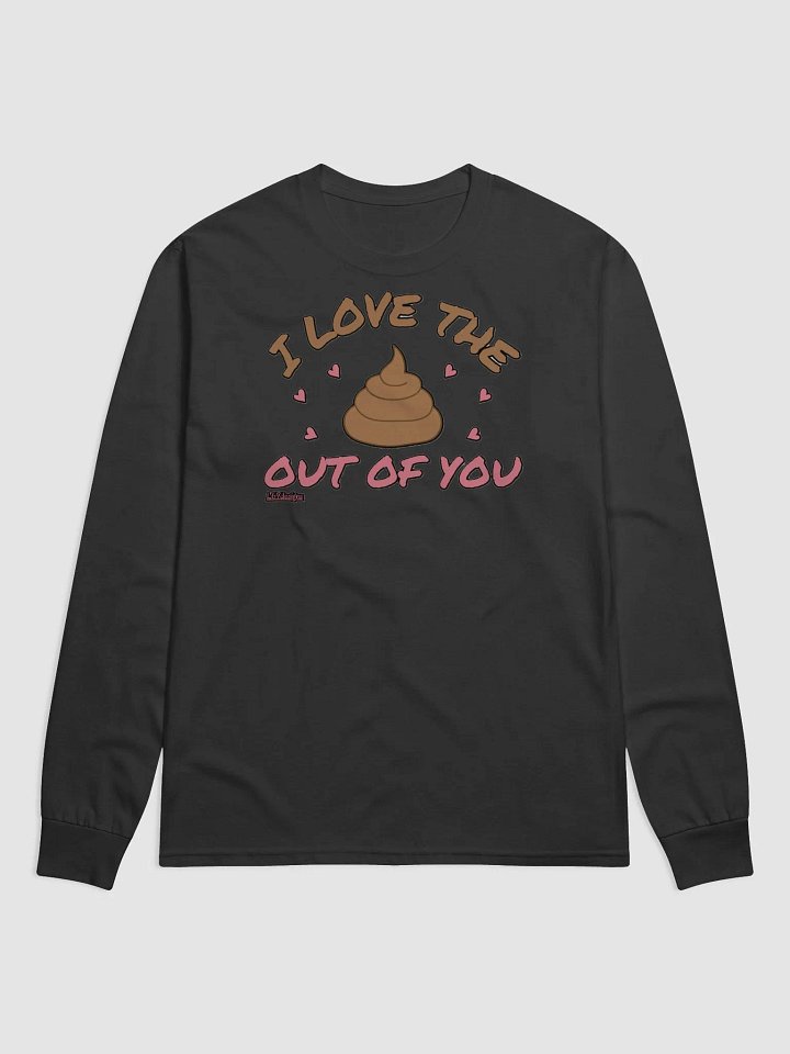 I LOVE THE POOP OUT OF YOU product image (2)