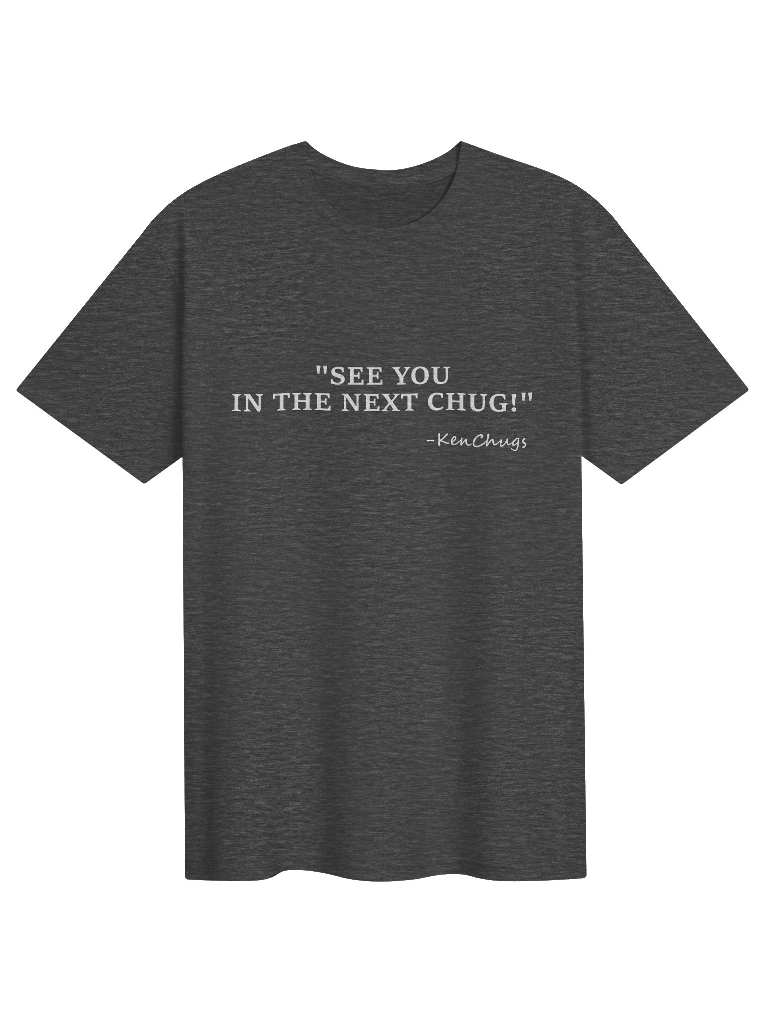 See You In The Next Chug Shirt product image (85)