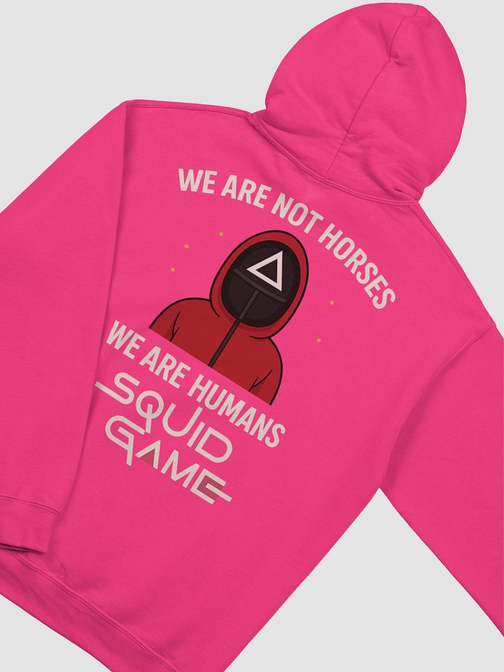 We Are Not Horses | Player 456 Merch Hoodie product image (1)