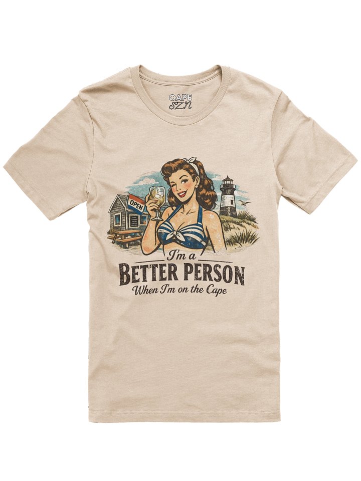 I'm a Better Person on the Cape T-Shirt product image (1)