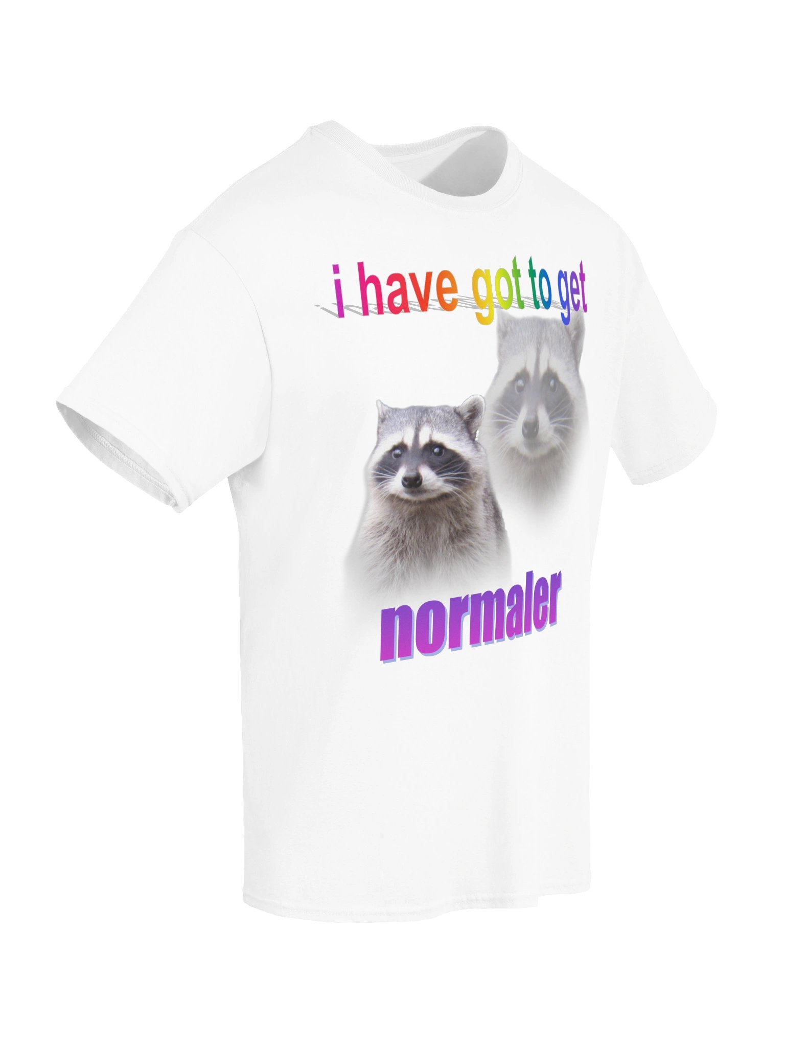 I have got to get normaler raccoon shirt product image (106)