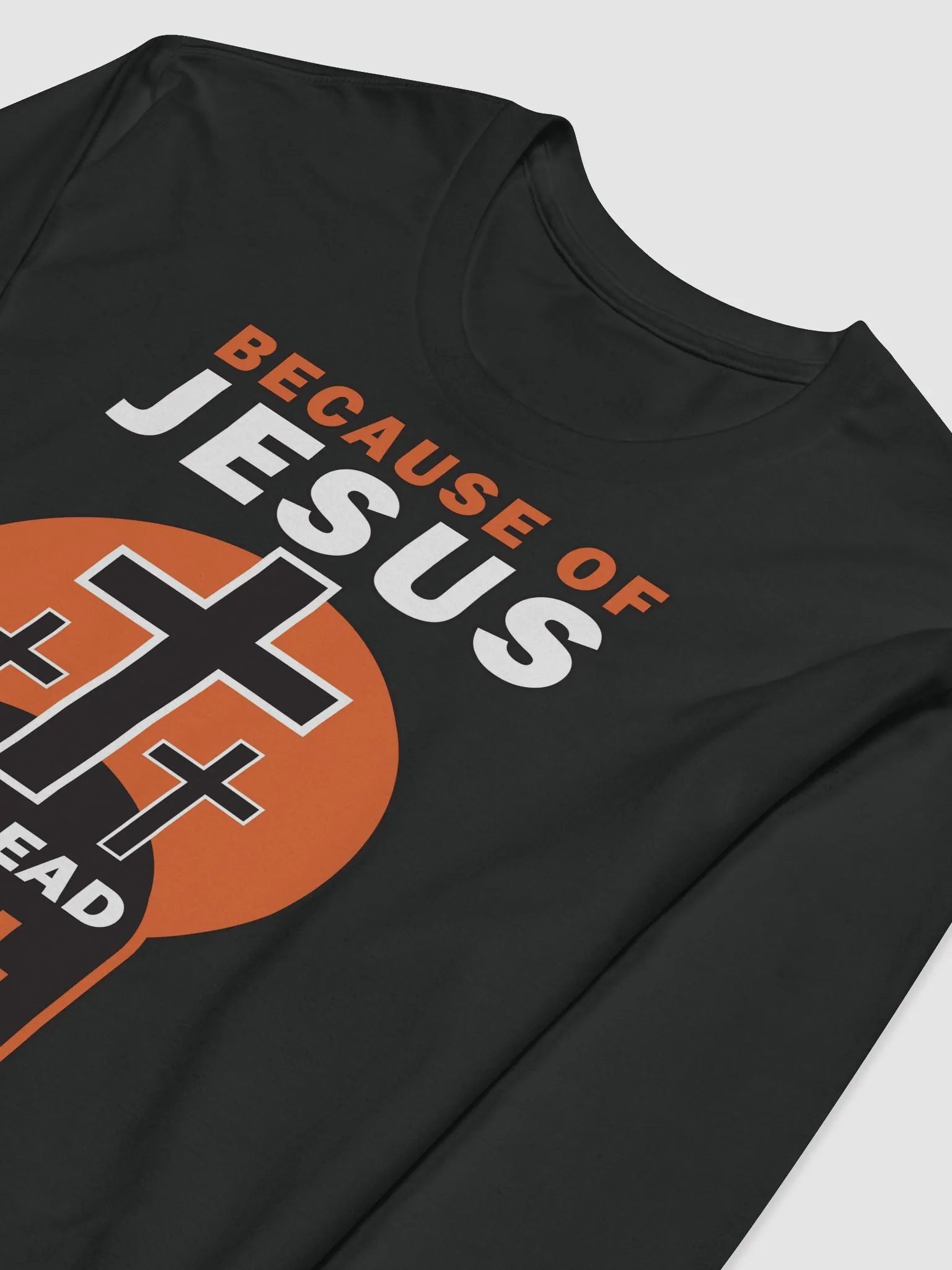 Because of Jesus Long Sleeve Tee product image (7)
