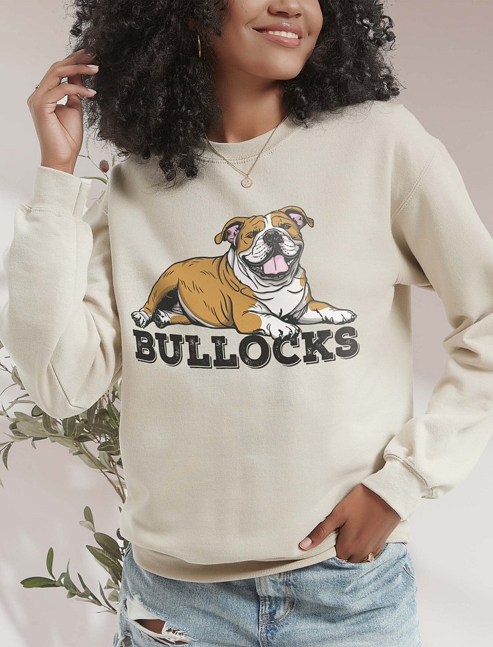 Bullocks Sweatshirt of an English Bulldog | Funny Shirt for Bulldog Owners product image (2)
