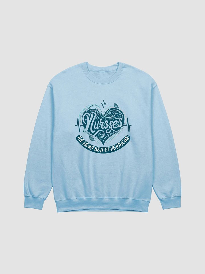 Nurses: Heartbeat of Healthcare Sweatshirt product image (2)