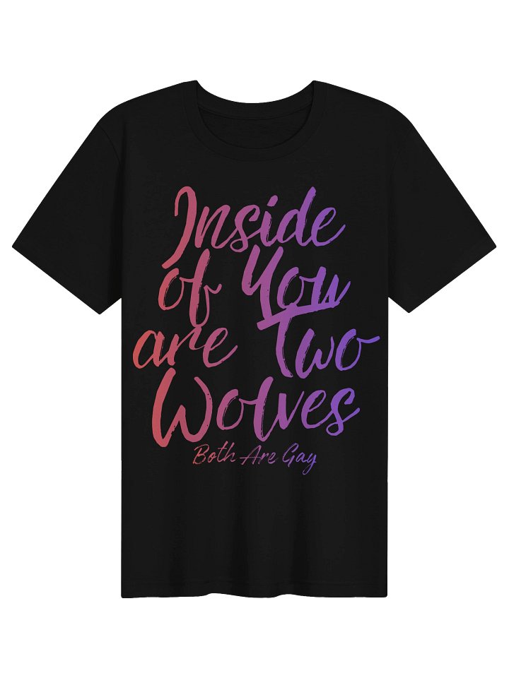 Inside of You Are Two Wolves Tee product image (3)