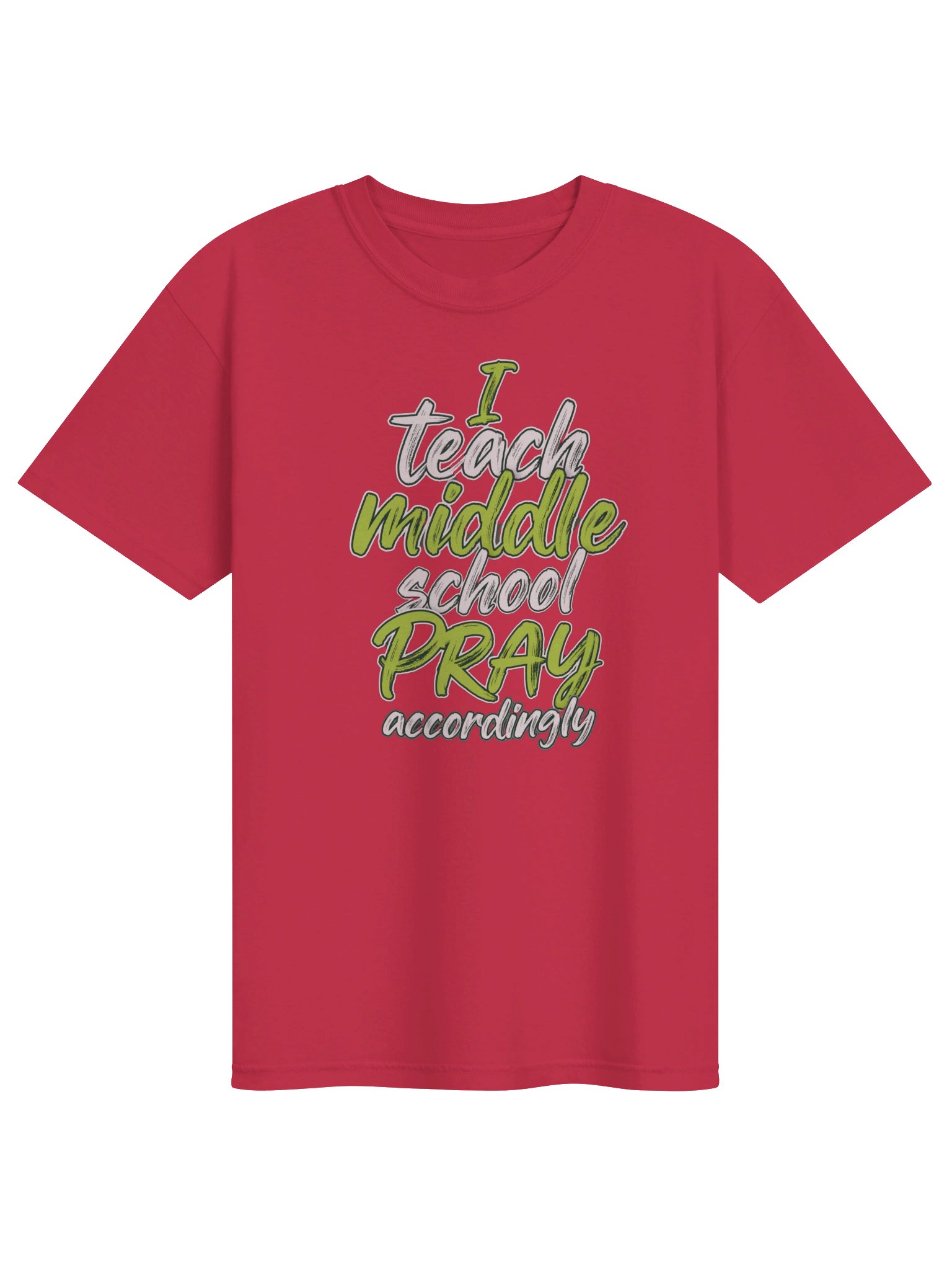 I Teach Middle School Pray Accordingly Tee product image (1)