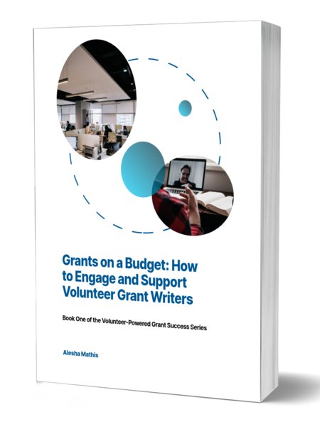 Grants on a Budget: How to Engage and Support Volunteer Grant Writers product image (1)
