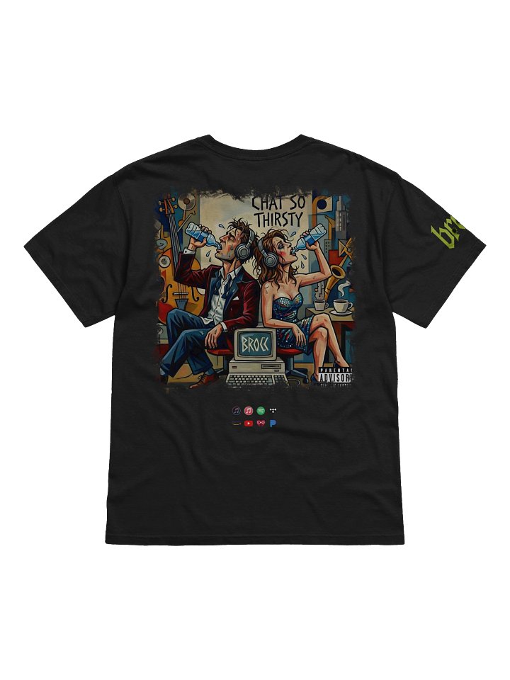 chat so thirsty tee product image (6)