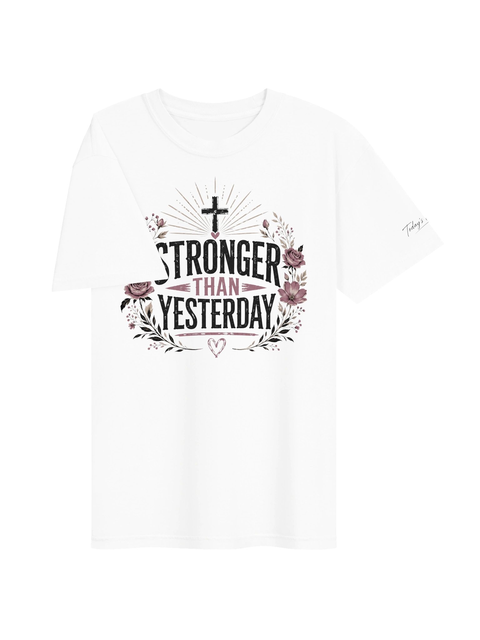 Stronger Than Yesterday Tee product image (32)