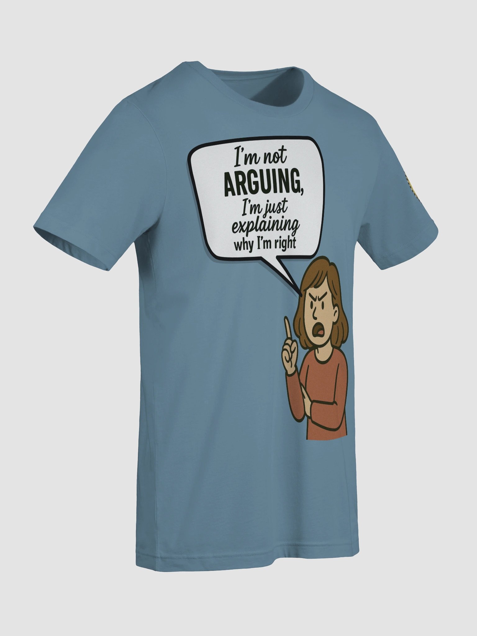 I'm not Arguing (Female) Bella+Canvas Supersoft T-Shirt Colors (3) product image (95)
