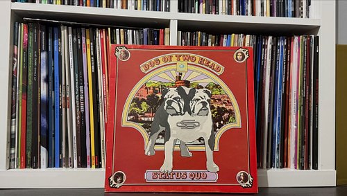 More Status Quo and this time an album that gets overlooked from 1971.
Dog of Two Head - do you have this album?
If I had to ...
