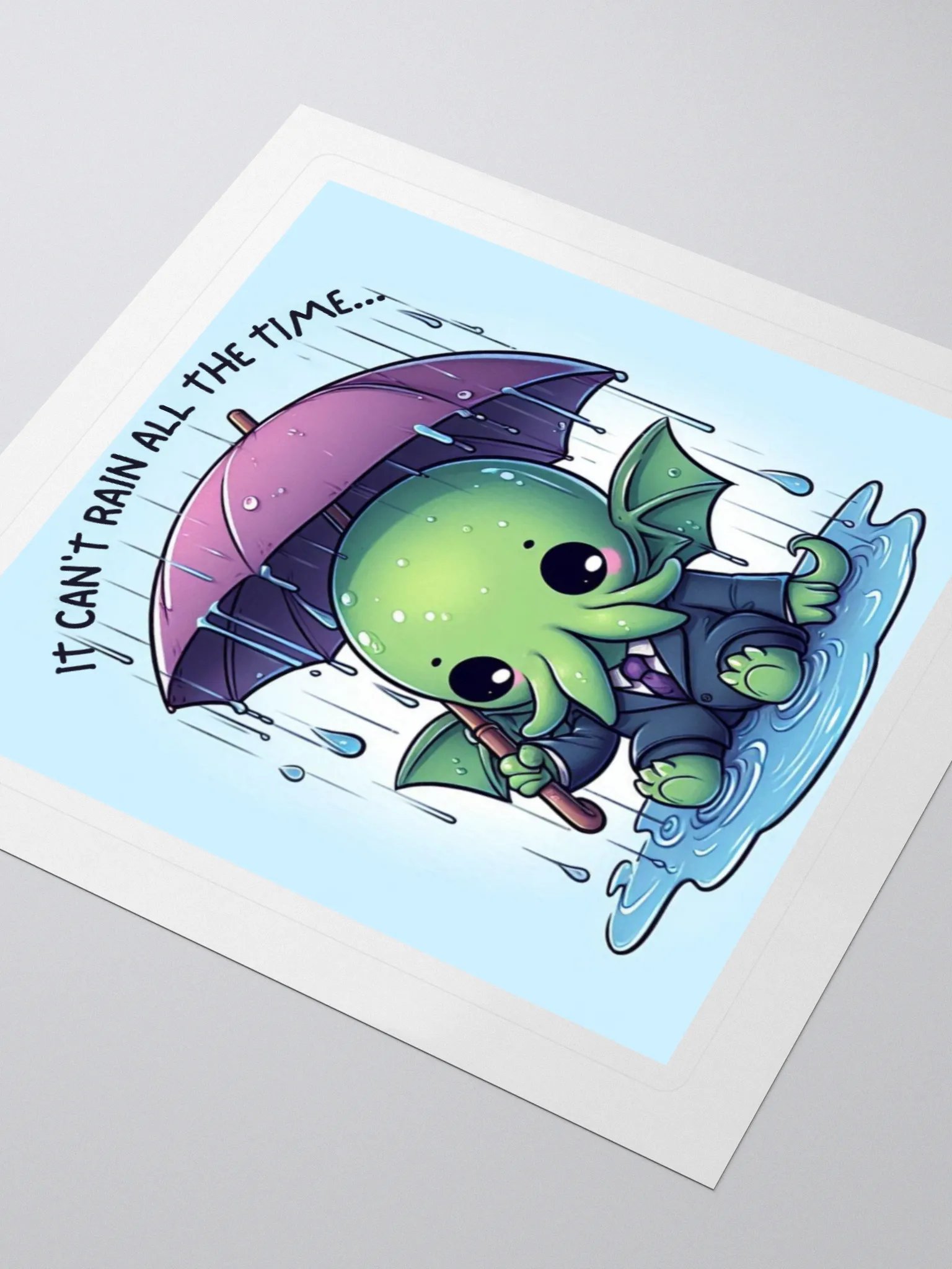 It Can't Rain All The Time... Sticker product image (3)