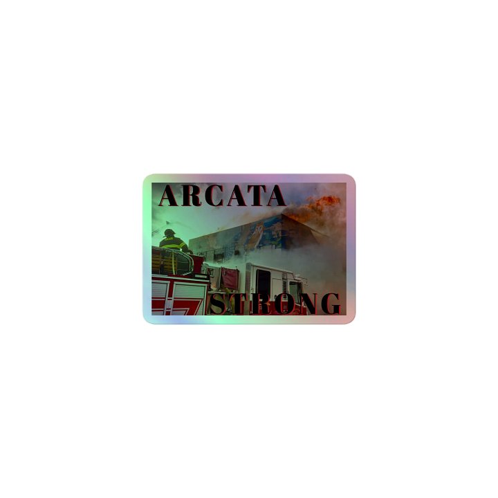 Arcata Strong Sticker: Holographic Hope 2 product image (1)