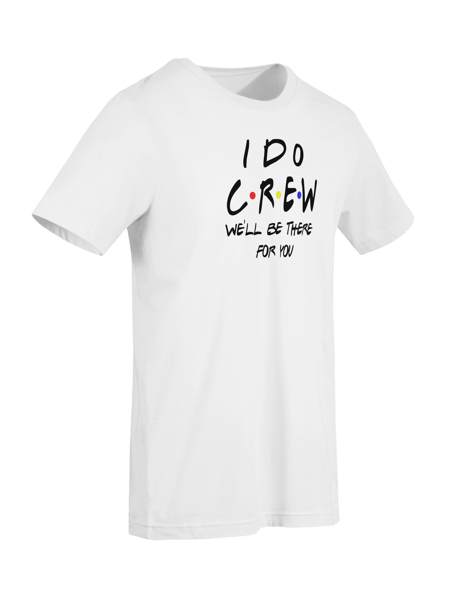 I Do Crew – We’ll Be There for You T-Shirt | Bridal Party Tee product image (7)