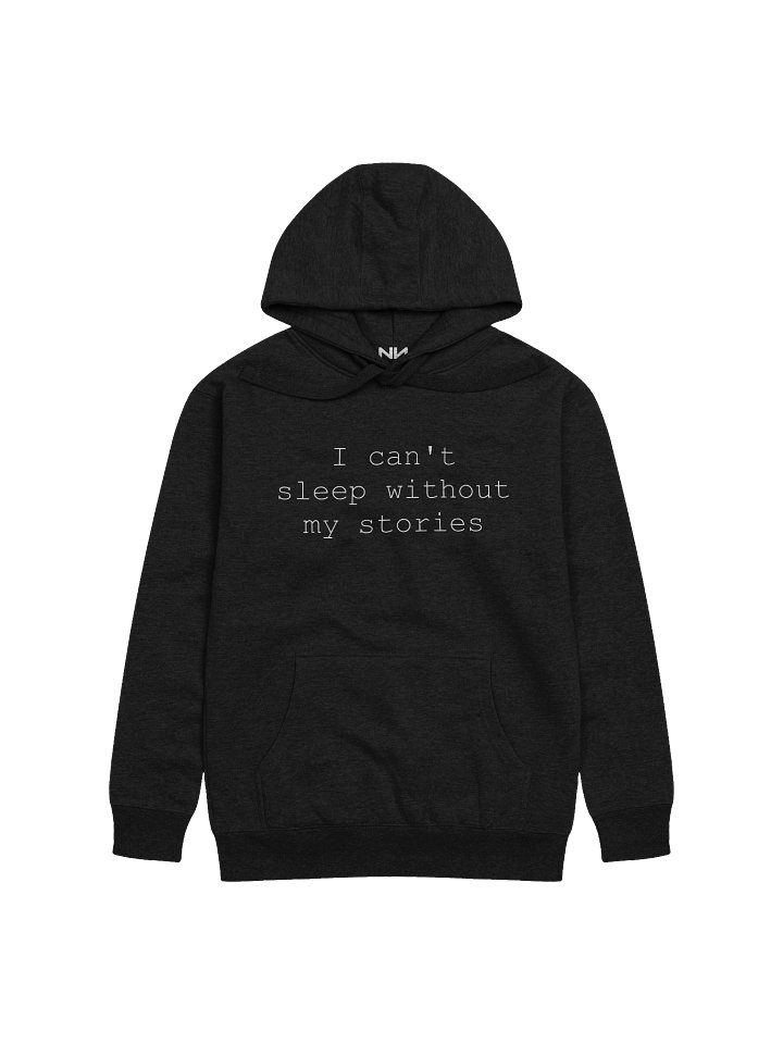 I can't sleep without my stories hoodie product image (4)