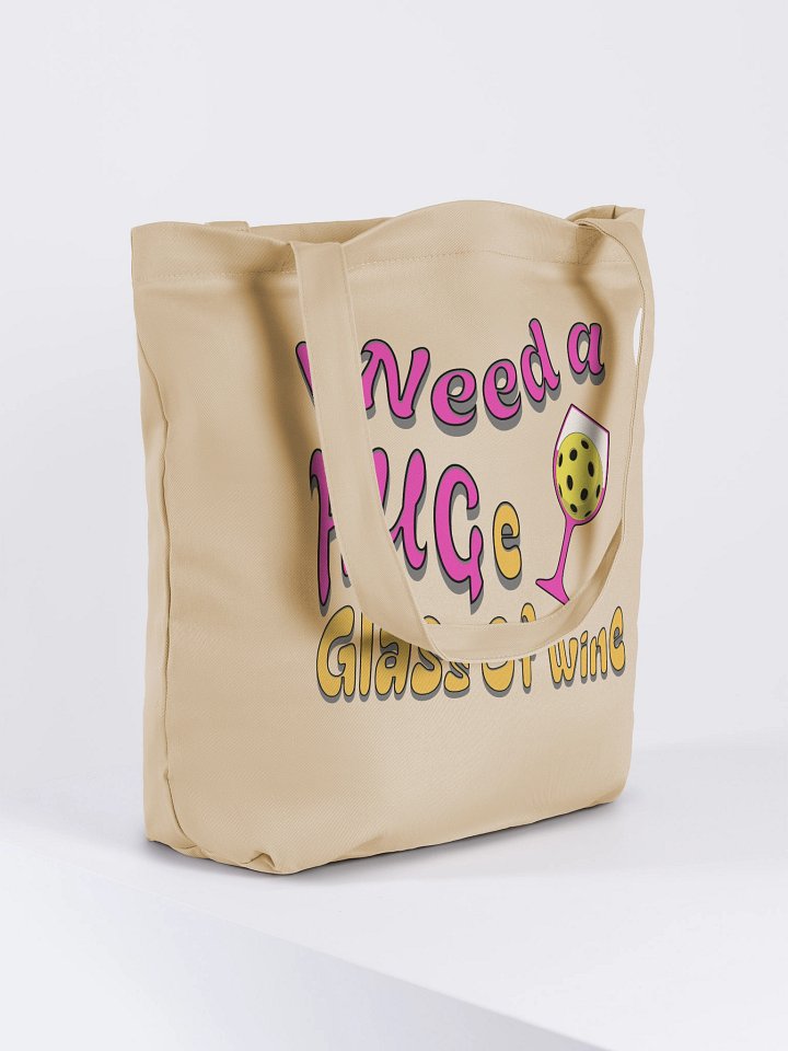 I Need A Huge Glass Of Wine Pickleball Lover's Tote Bag product image (1)