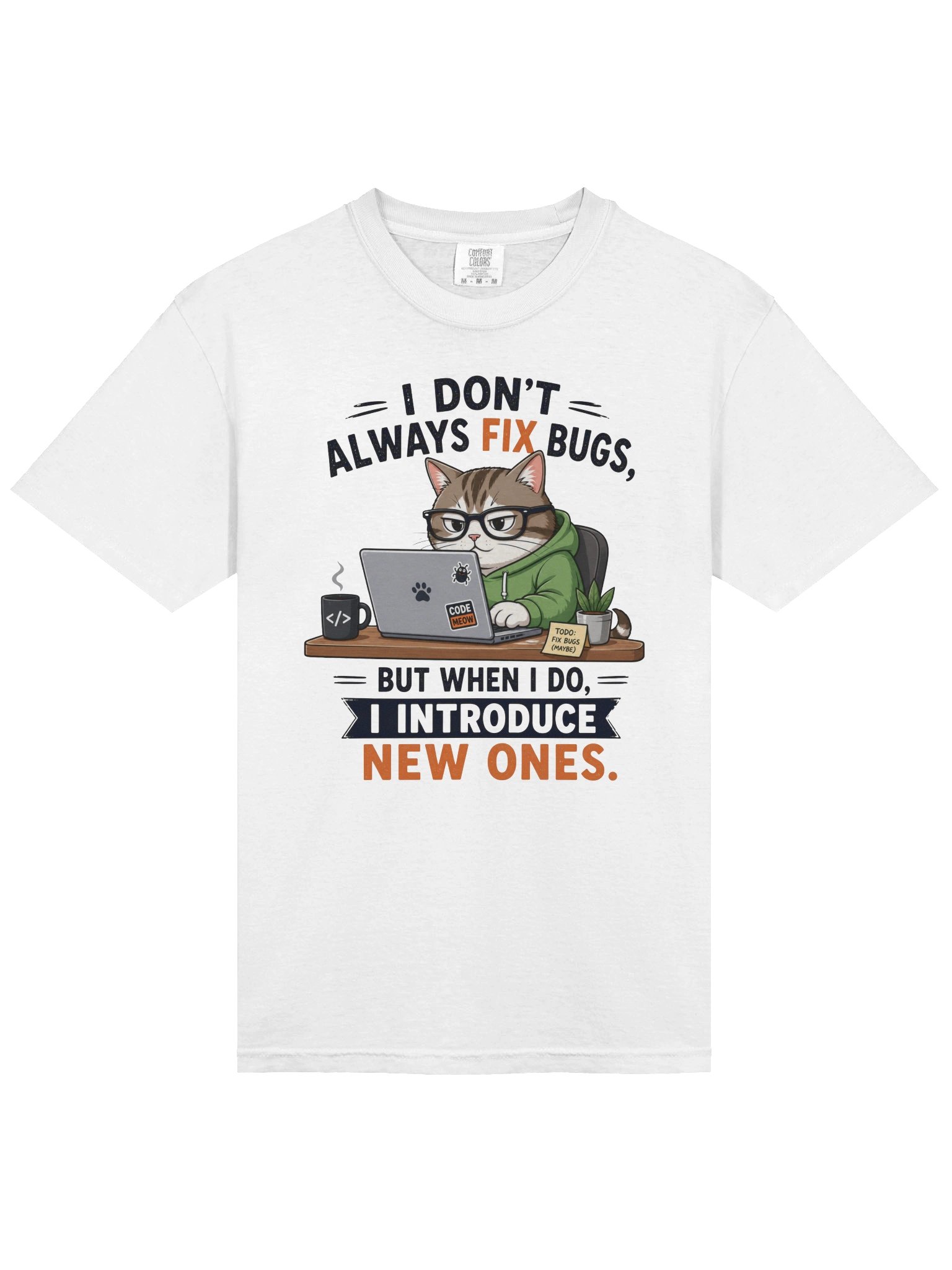 I Don’t Always Fix Bugs product image (23)