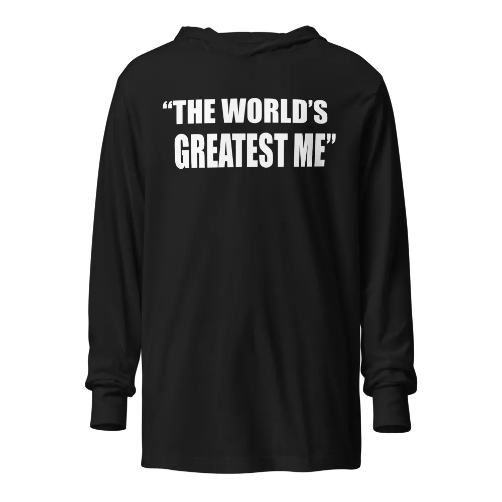 The World's Greatest Me Hooded Long Sleeve Tee product image (1)