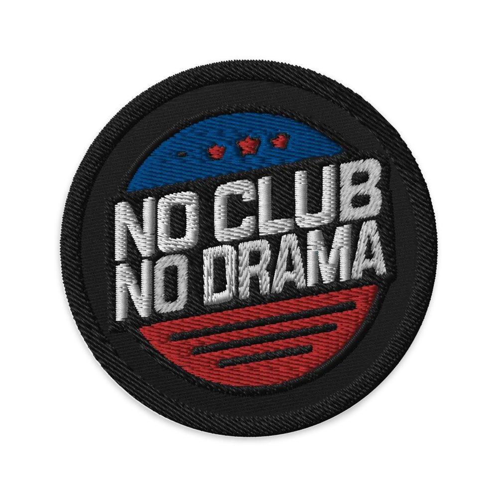 No Club No Drama Embroidered Patch product image (1)