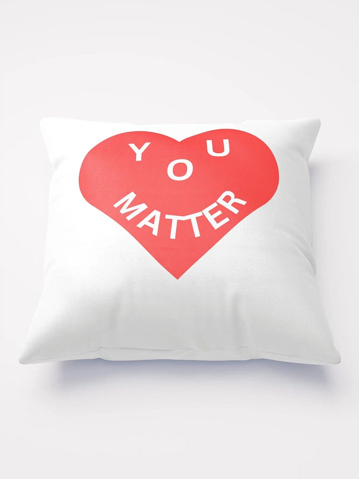Love - You Matter : - ) All-Over Print Basic Pillow product image (2)