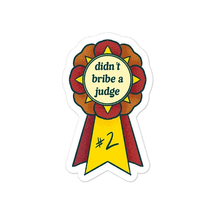 Rosette Series: No Bribes Sticker product image (1)