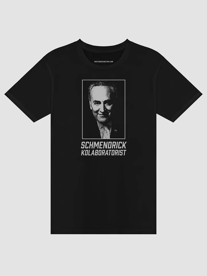 Chuck Schumer Schmendrick Kolaboratorist Tee Shirt product image (2)