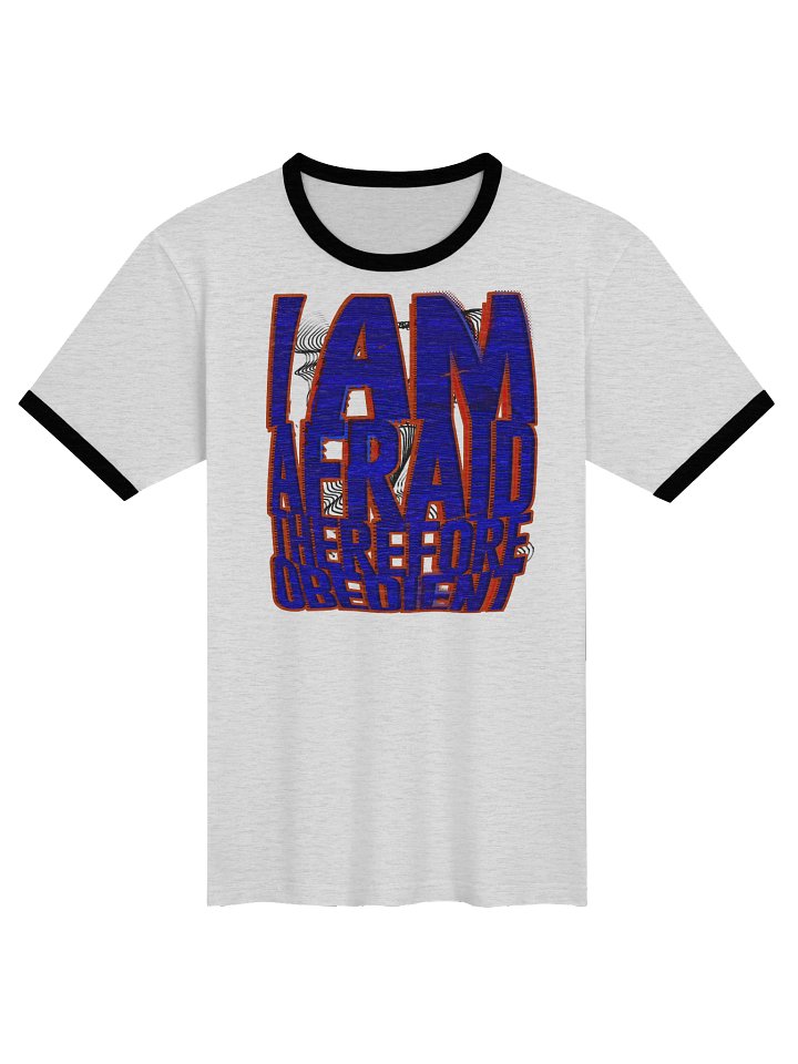 I AM AFRAID THEREFORE OBEDIENT | T SHIRT product image (1)