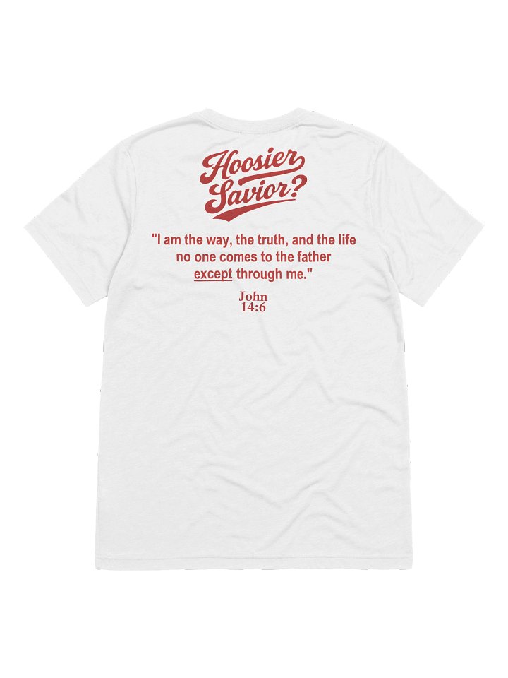 Hoosier Savior? T-Shirt product image (2)