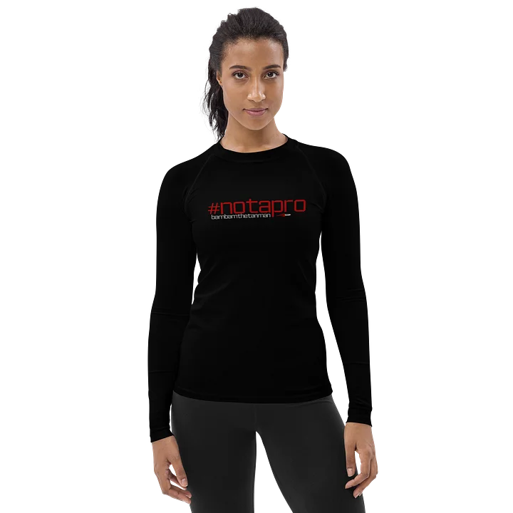 "#NOTAPRO" Women's Athletic Long Sleeve product image (1)