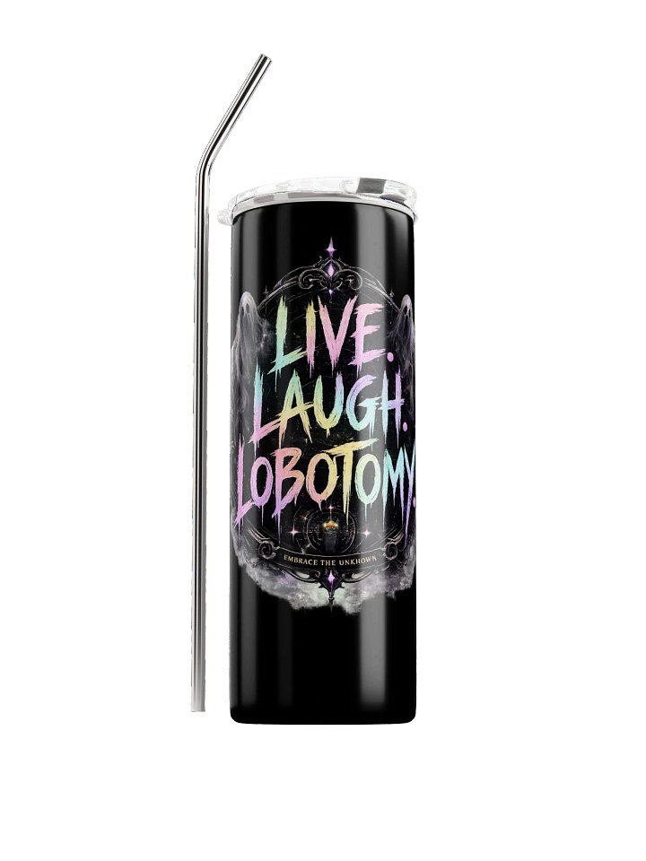 Live. Laugh. Lobotomy Tumbler product image (1)