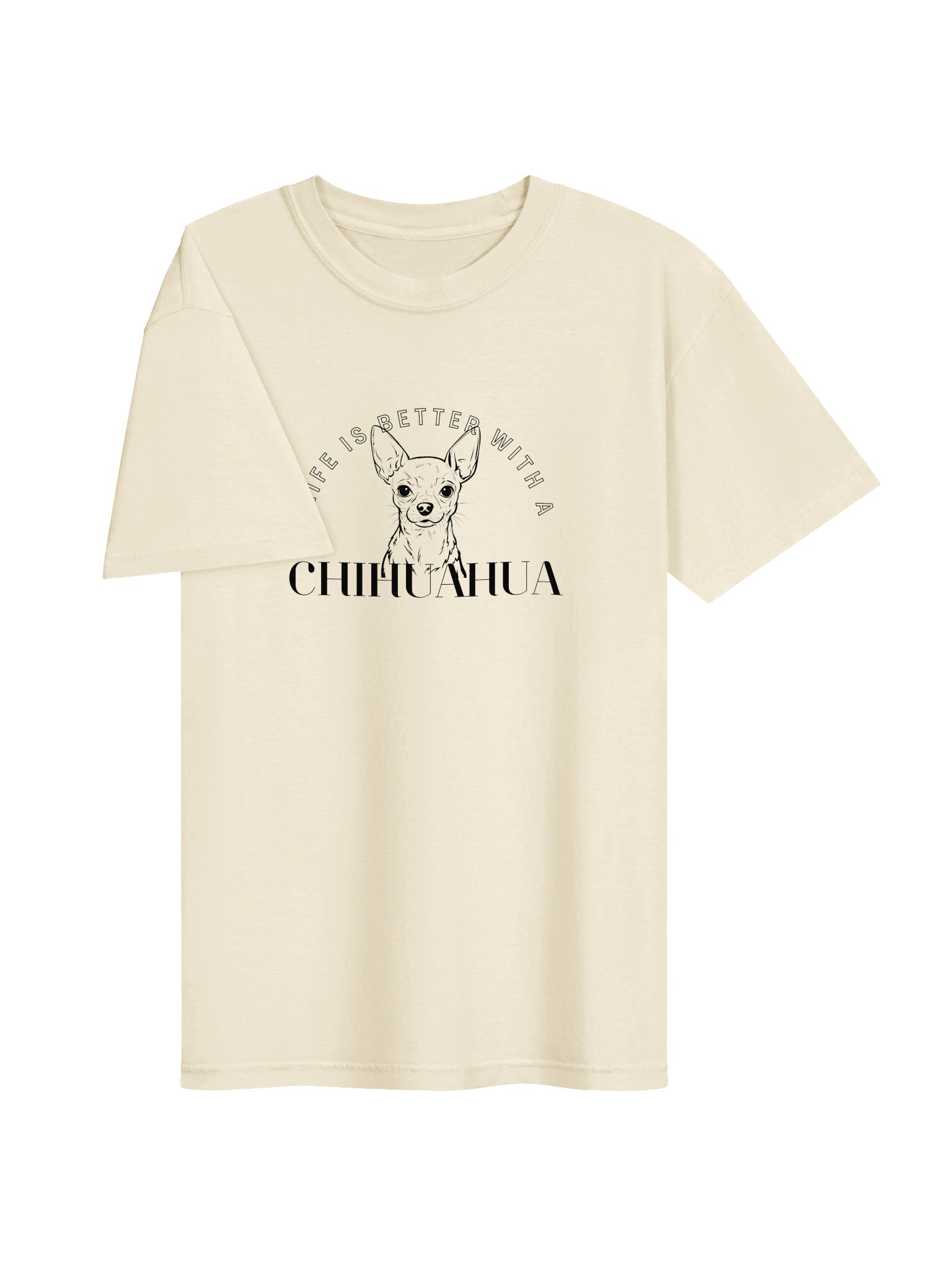 Life is Better With a Chihuahua T-Shirt product image (2)