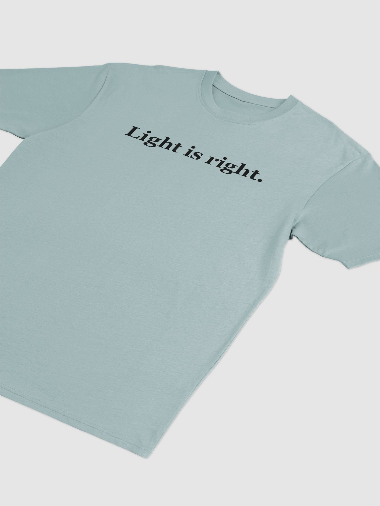 Light is Right (clean, preem tee) product image (5)