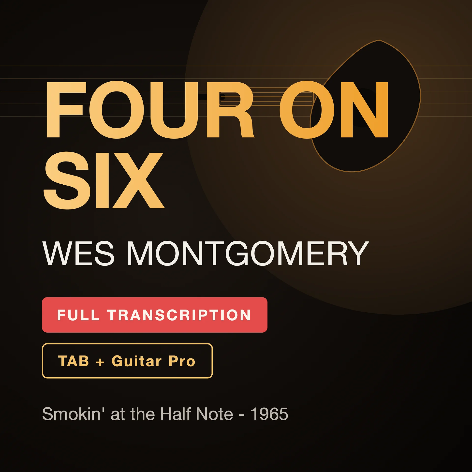 Wes Montgomery – Four On Six (1965) Guitar Transcription PDF + TAB + Guitar Pro product image (1)