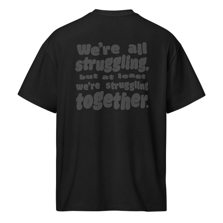 Struggling Together Tee - Black product image (2)