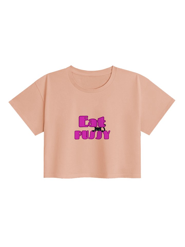 Eat P*ssy Crop Top product image (1)