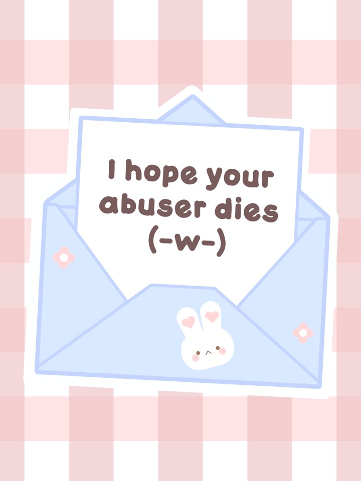 I Hope Your Abuser Dies Sticker product image (1)