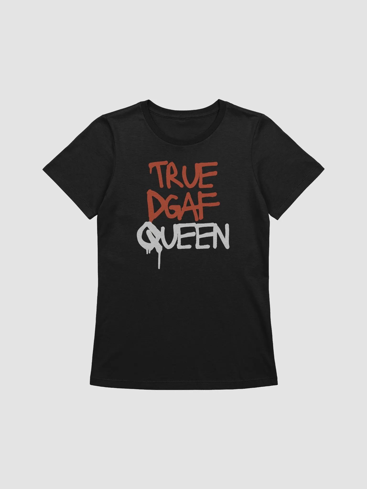 True DGAF Queen Casual T-Shirt product image (1)
