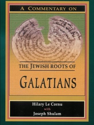 Limited Quantity of 6: Collector's Item - Signed First Edition — Out of Print- Commentary on the Jewish Roots of Galatians by Joseph Shulam product image (1)