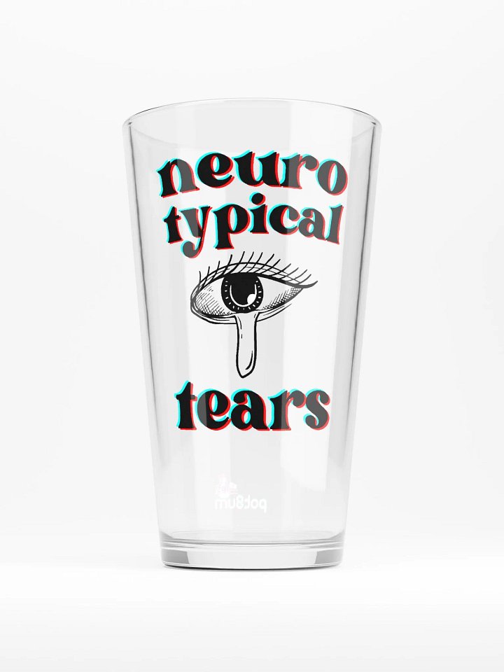 NEUROTYPICAL TEARS pint glass product image (1)