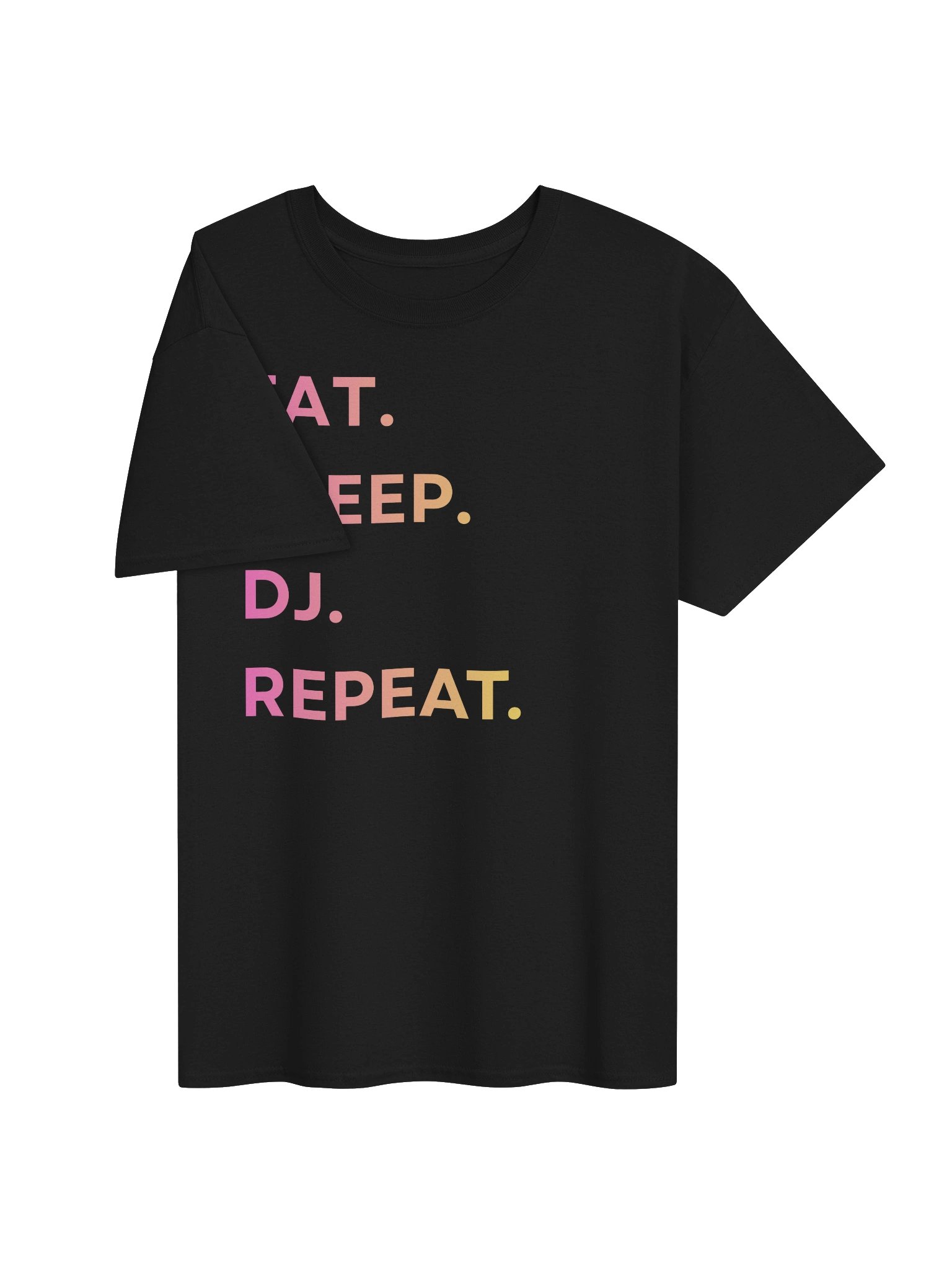 Eat. Sleep. DJ. Repeat. product image (3)