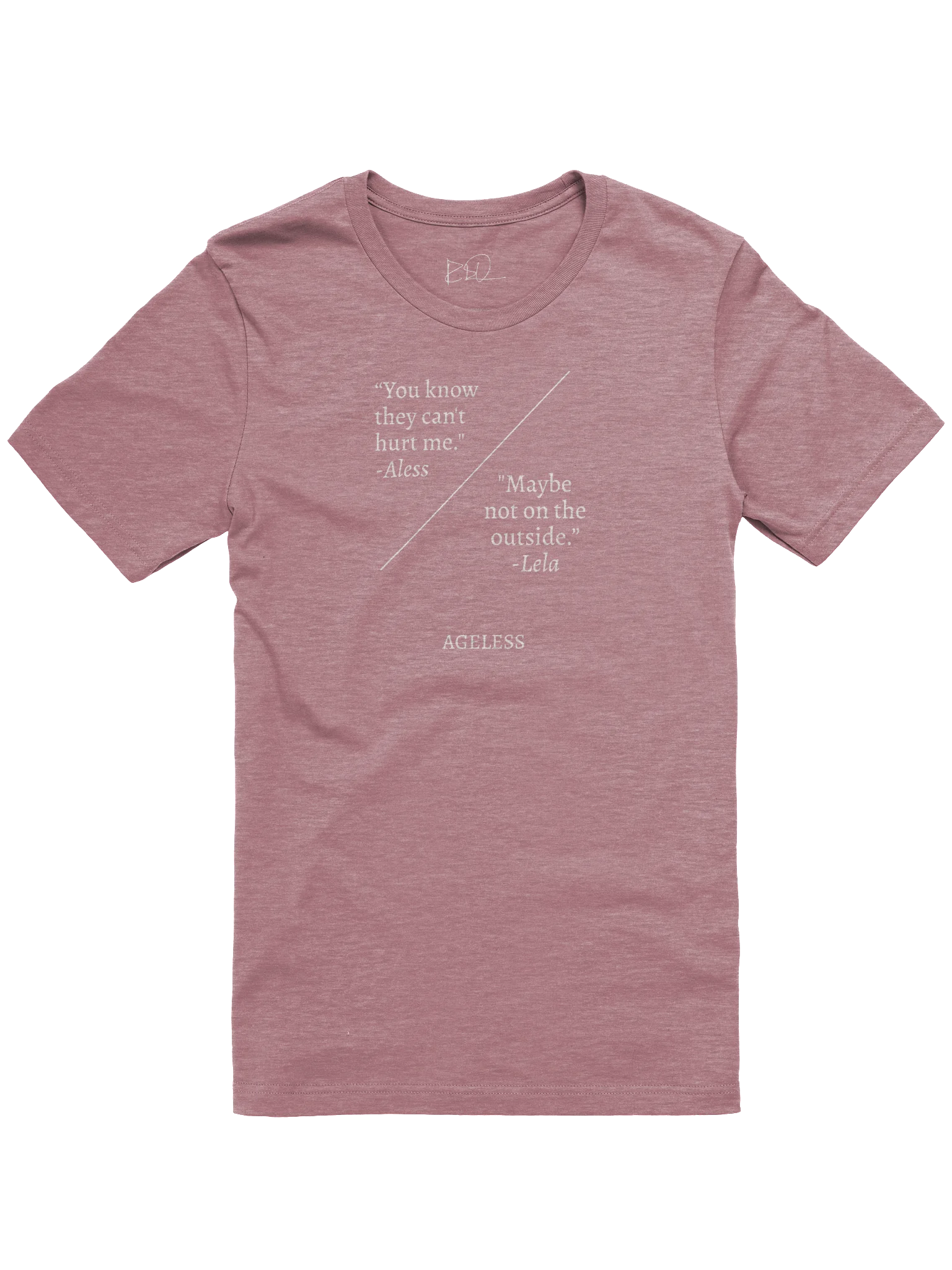 Ageless Quote - "Still..." Unisex T-Shirt product image (2)